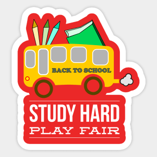 Back To School Study Hard Play Fair Sticker